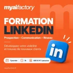 Formation LinkedIn MyAiFactory : prospection, communication, réseau