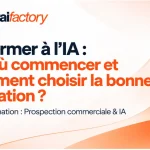 Se former à l’intelligence artificielle avec la formation Prospection commerciale & IA